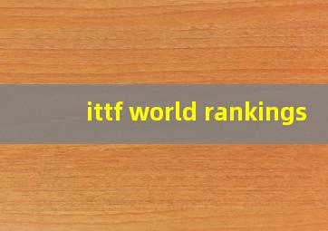 ittf world rankings